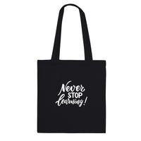 Never Stop Learning Tote Bag