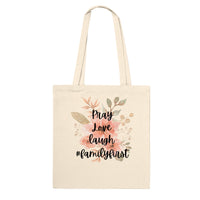 Pray love laugh Tote Bag