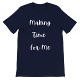 Making Time for Me Unisex Crewneck T-shirt