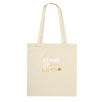 "Stand Up for What is Right" Reusable Tote Bag