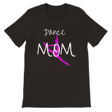 Dance MOM T-shirt